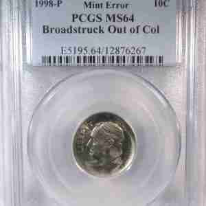 1998 Roosevelt Dime Broad Struck Out of Collar PCGS MS64 Mint Error Coin AT442