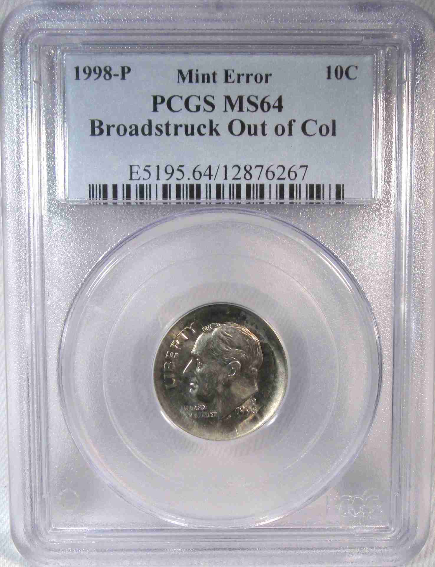 1998 Roosevelt Dime Broad Struck Out of Collar PCGS MS64 Mint Error Coin AT442